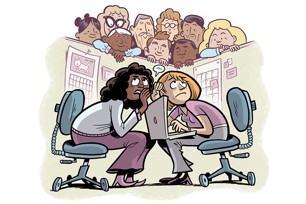 Cartoon showing two women in a cubicle trying to have a private conversation but several others are leaning over the cube walls to listen