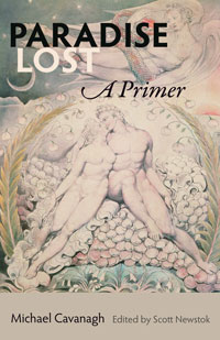 Cover of Paradise Lost: A Primer by Michael Cavanagh edited by Scott Newstok