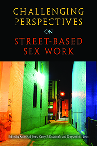 Challenging Perspectives on Street-Based Sex Work book cover